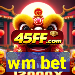wm bet